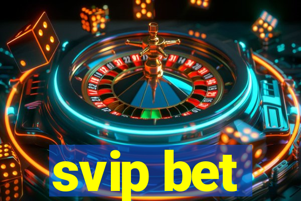 svip bet
